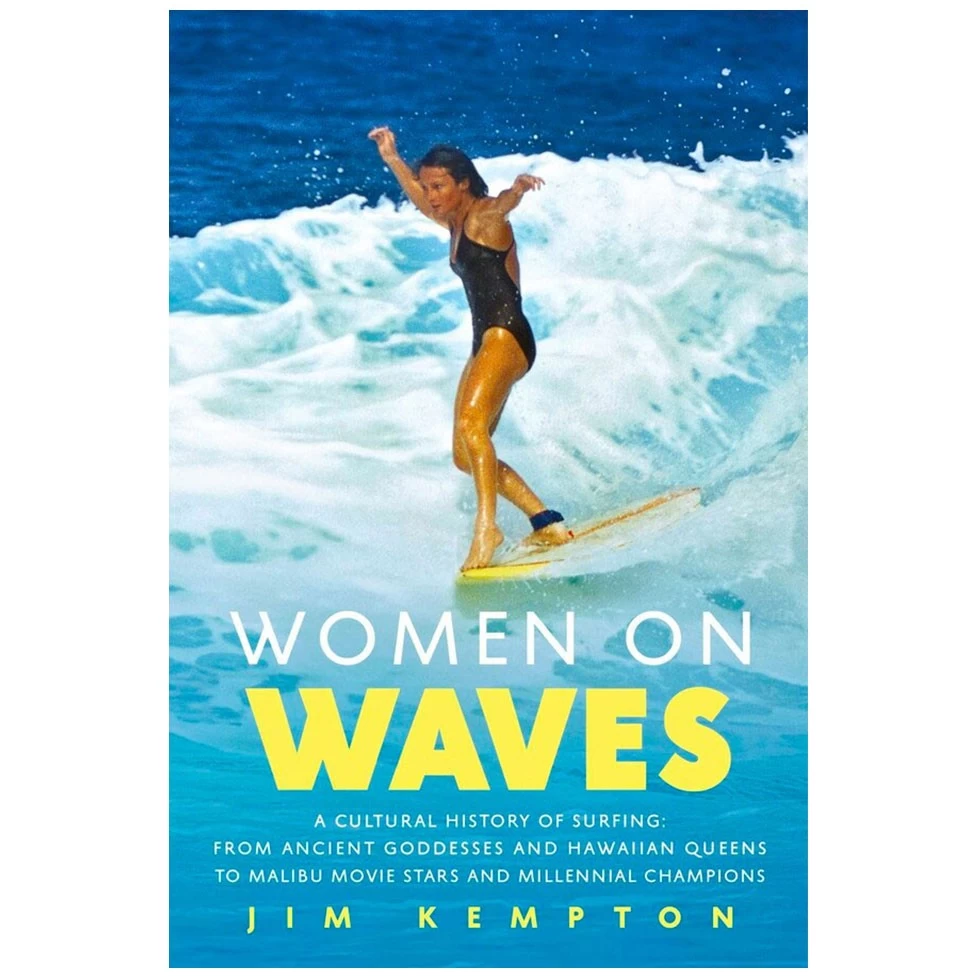 Livre Surf - WOMEN ON WAVES By Jim Kempton 3 Livre Surf - WOMEN ON WAVES By Jim Kempton