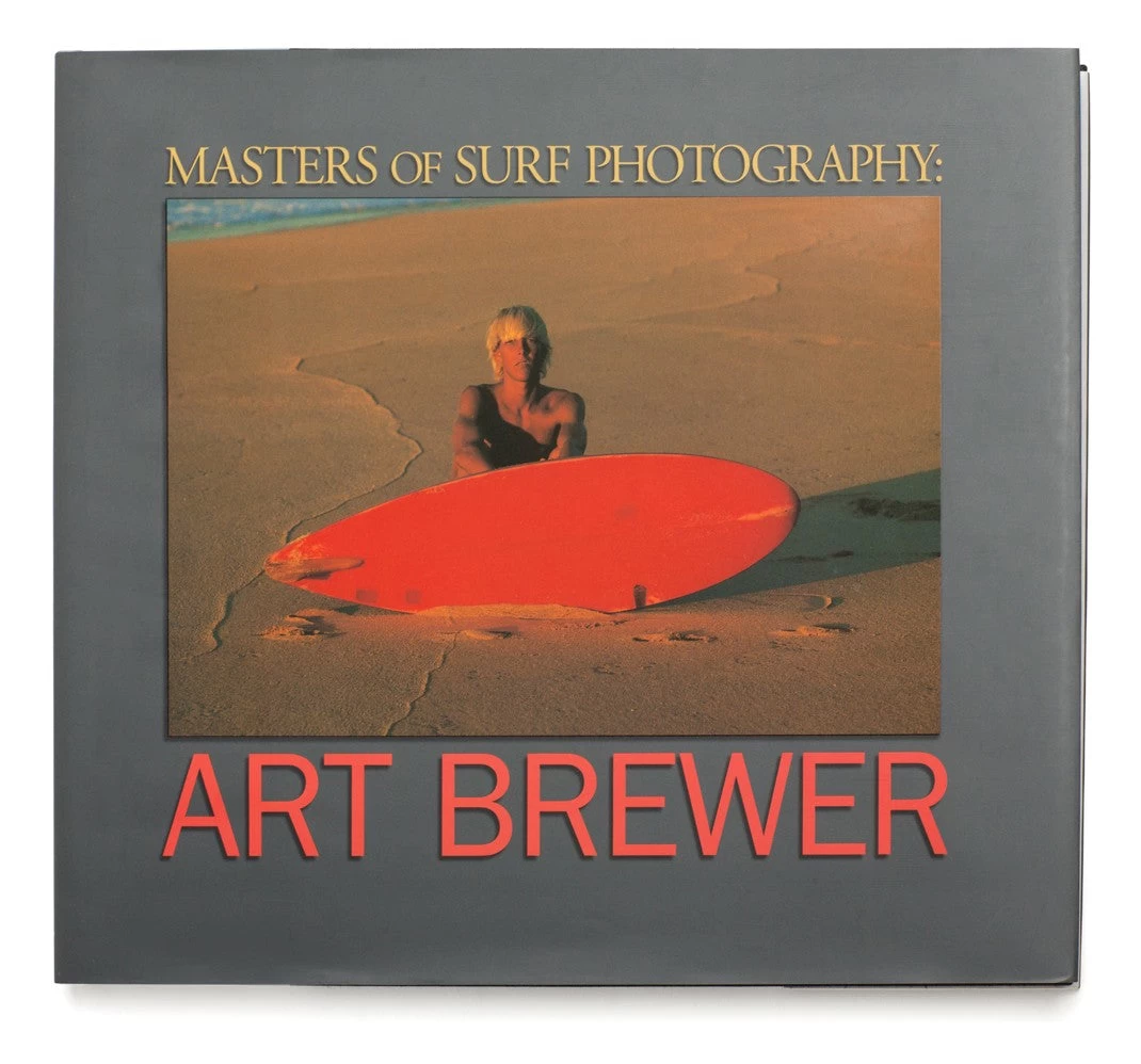 Livre De Surf: ART BREWER - Masters Of Surf Photography (Volume 2) 3 Livre De Surf: ART BREWER - Masters Of Surf Photography (Volume 2)