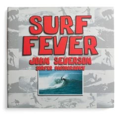 Livre De Surf: JOHN SEVERSON - Masters Of Surf Photography - Surf Fever (Volume 1) (signé)