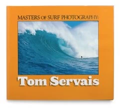 Livre De Surf: TOM SERVAIS - Masters Of Surf Photography (Volume 5)